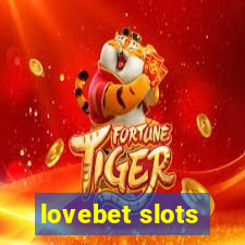 lovebet slots